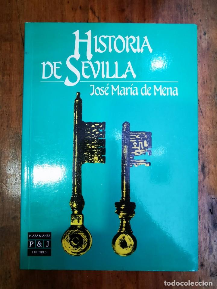 Libros de segunda mano: MENA, Jos&eacute; Mar&iacute;a de. Historia de Sevilla - Foto 1