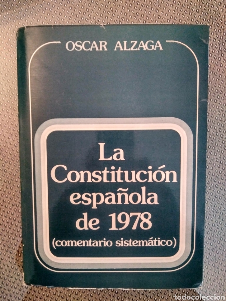 Libros de segunda mano: La Constituci&oacute;n Espa&ntilde;ola de 1978 / &Oacute;scar ALZAGA. - Foto 1
