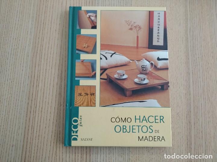 Libros de segunda mano: Como Hacer Objetos de Madera. Deco Gu&iacute;as Salvat. - Foto 1