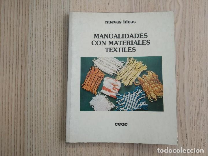 Libros de segunda mano: Manualidades con materiales textiles. Nuevas Ideas. CEAC. - Foto 1