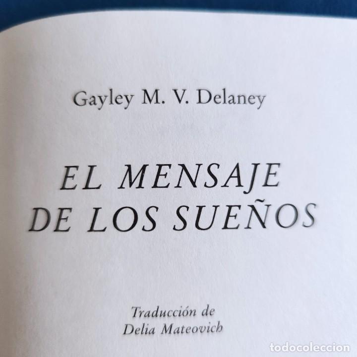 Libros de segunda mano: Libro El Mensaje de los Sue&ntilde;os de Gayle M. V. Delaney - Foto 6