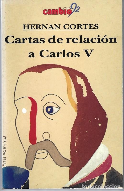 Libros de segunda mano: CARTAS DE RELACI&Oacute;N A CARLOS V HERNAN CORTES - Foto 1