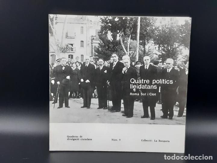 Libros de segunda mano: Quatre pol&iacute;tics lleidatans - Foto 1