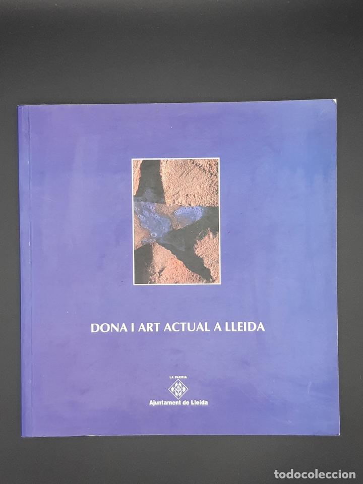 Second hand books: Dona i art actual a Lleida, 1995