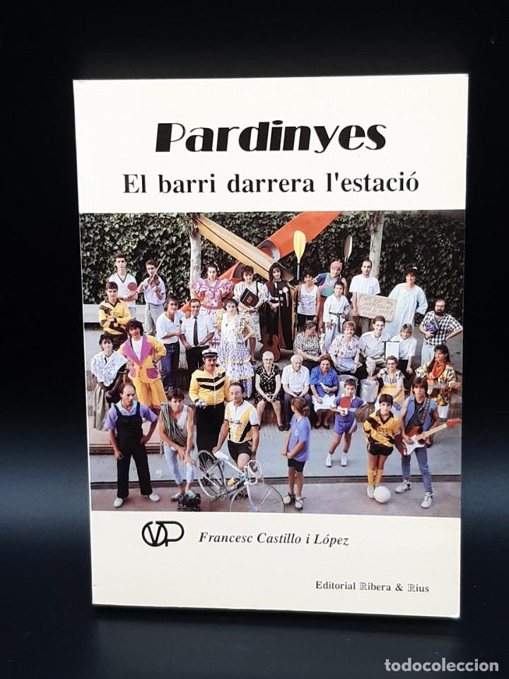 Livres d'occasion: Pardinyes &ndash; El barri darrera l&rsquo;estaci&oacute;