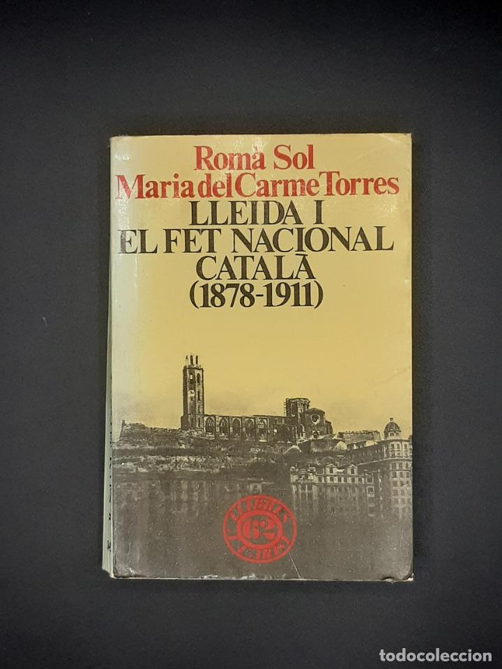 Libros de segunda mano: Lleida i el Fet Nacional catal&agrave; (1878-1911) - Foto 1