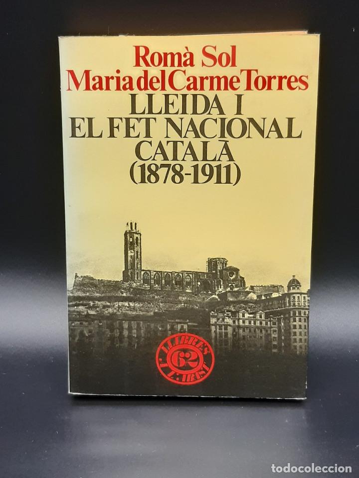 Libros de segunda mano: Lleida i el Fet Nacional catal&agrave; (1878-1911) - Foto 1