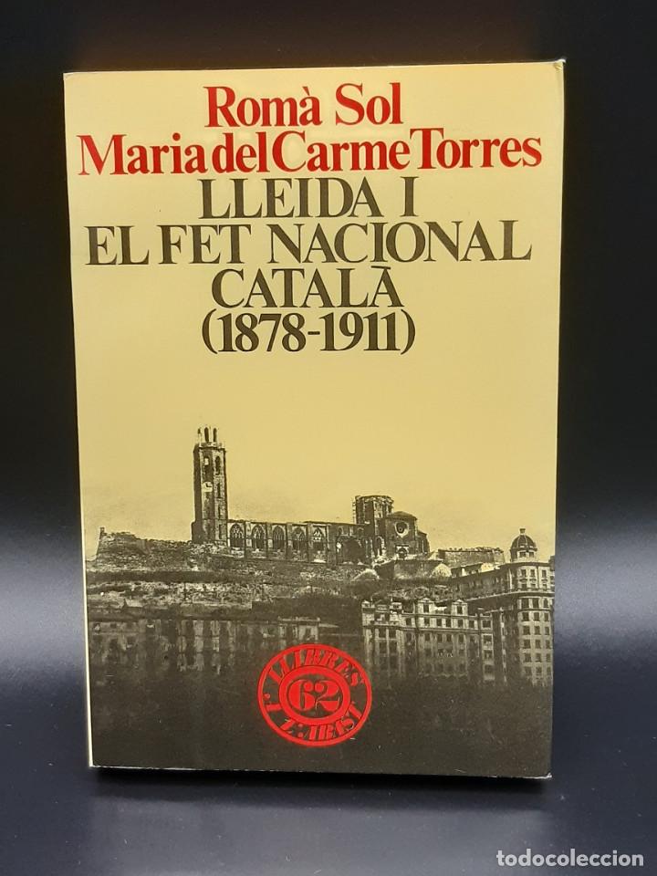 Libros de segunda mano: Lleida i el Fet Nacional catal&agrave; (1878-1911) - Foto 1