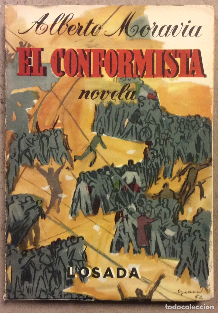 Libros de segunda mano: EL CONFORMISTA. ALBERTO MORAVIA. EDITORIAL LOSADA 1956 - Foto 1