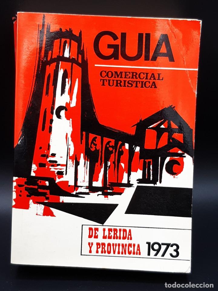 Livres d'occasion: Guia Comercial Tur&iacute;stica &ndash; De Lerida y provincia 1973