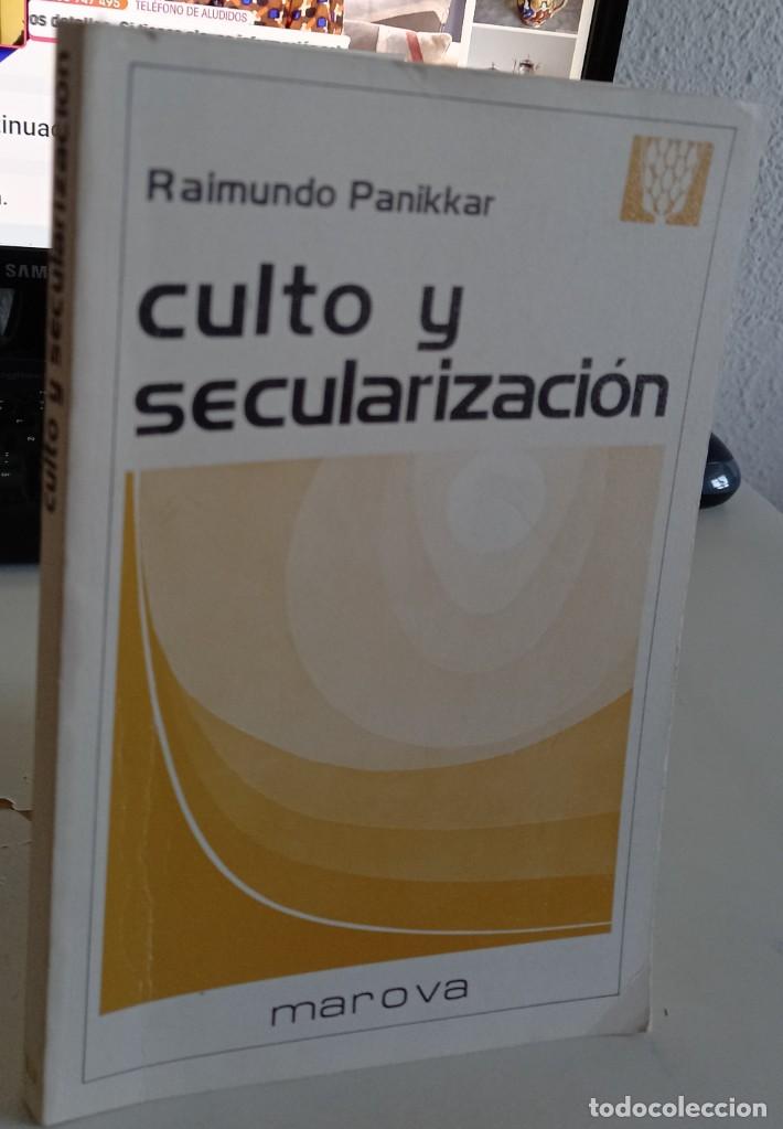 Libros de segunda mano: CULTO Y SECULARIZACI&Oacute;N - PANIKKAR, RAIMUNDO - Foto 1
