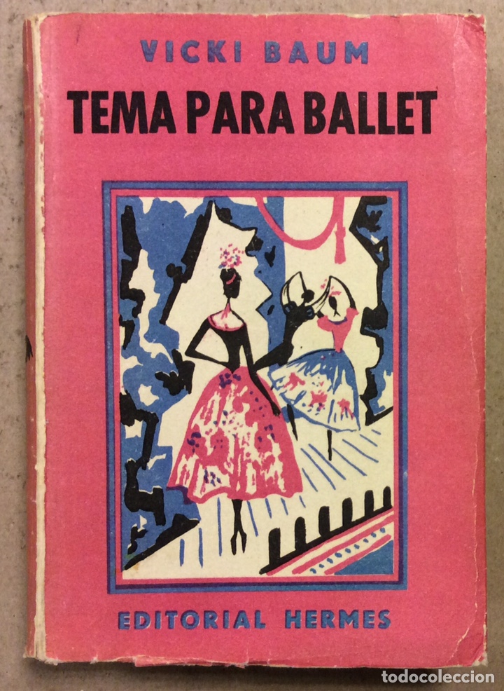 Libros de segunda mano: TEMA PARA BALLET. VICKI BAUM. EDITORIAL HERMES 1959 - Foto 1