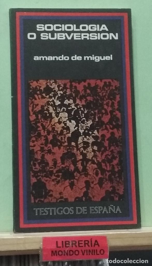 Libros de segunda mano: Sociolog&iacute;a y subversi&oacute;n. Amando de Miguel - Foto 1