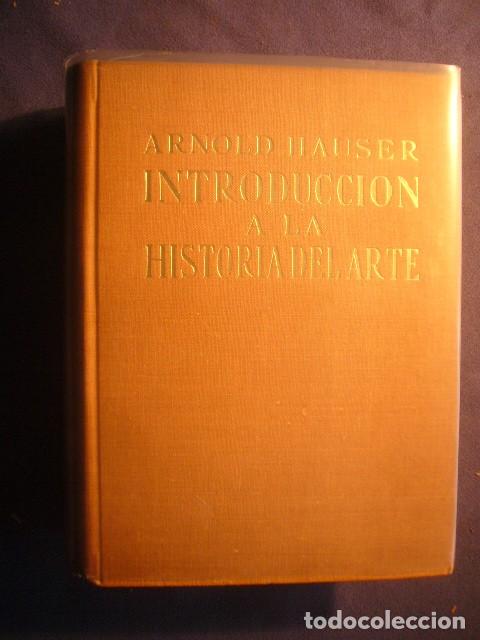Libros de segunda mano: ARNOLD HAUSER: - INTRODUCCION A LA HISTORIA DEL ARTE - (MADRID, 1961) - Foto 1