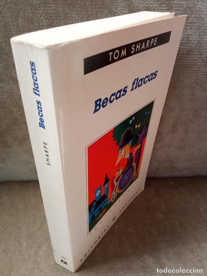 Libros de segunda mano: TOM SHARPE - BECAS FLACAS - ANAGRAMA, 1997 - 1&ordf; ED. - Foto 2