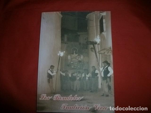 Libros de segunda mano: LOS RONDELES TRADICI&Oacute;N VIVA (CASARABONELA - M&Aacute;LAGA)