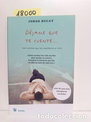 Libros de segunda mano: DEJAME QUE TE CUENTE- BOLSILLO - BUCAY, JORGE - Foto 1