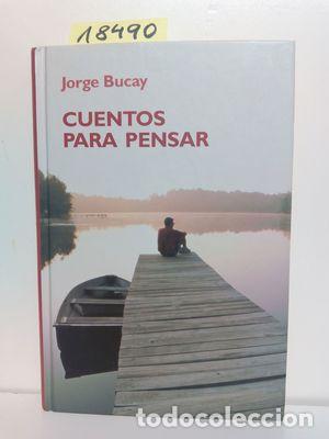 Libros de segunda mano: CUENTOS PARA PENSAR - BUCAY, JORGE - Foto 1