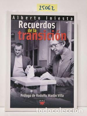 Libros de segunda mano: RECUERDOS DE LA TRANSICI&Oacute;N - INIESTA, ALBERTO - Foto 1