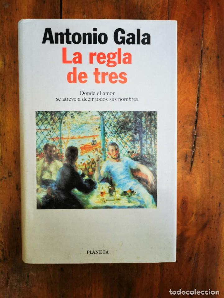 Libros de segunda mano: GALA, Antonio. La regla de tres - Foto 1