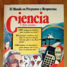 Libros de segunda mano: CIENCIA Y VIDA DIARIA (EL MUNDO EN PREGUNTAS Y RESPUESTAS) / MICHAEL GABB... - EDICIONES SM, 1979