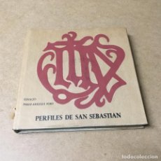 Libros de segunda mano: PERFILES DE SAN SEBASTIÁN. IGNACIO PEREZ-ARREGUI FORT.