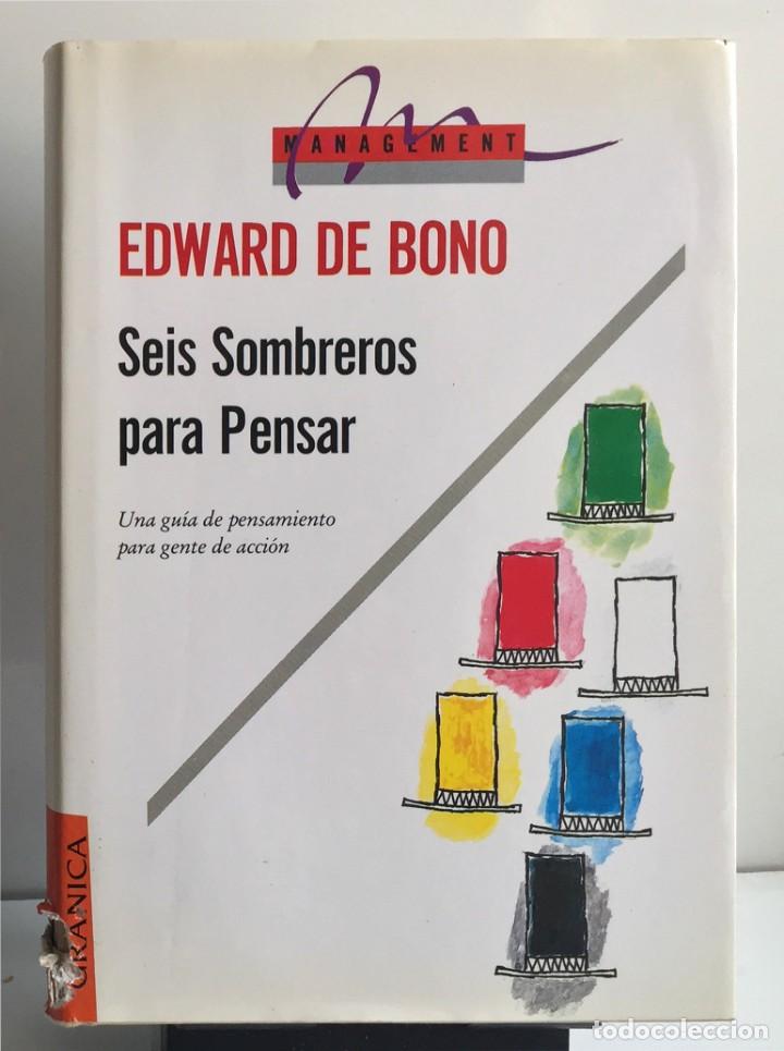 Libros de segunda mano: SEIS SOMBREROS PARA PENSAR. Edward De Bono - Foto 1