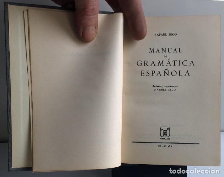 Libros de segunda mano: MANUAL DE GRAM&Aacute;TICA ESPA&Ntilde;OLA. Rafael Seco - Foto 4