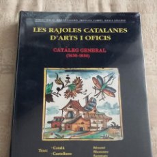 Libros de segunda mano: RAJOLES CATALANES D'ARTS I OFICIS - CATÀLEG GENERAL (1630-1850) - VV. AA. ( PRECINTADO NUEVO ). Lote 338264393