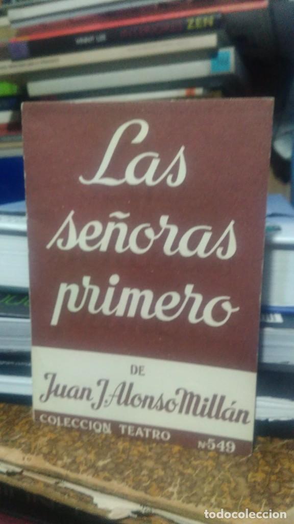 Libros de segunda mano: LAS SE&Ntilde;ORAS PRIMERO, DE JUAN J. ALONSO MILL&Aacute;N - Foto 1