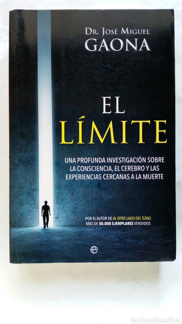 Libros de segunda mano: El L&iacute;mite. Dr. Jos&eacute; Miguel Gaona. - Foto 1