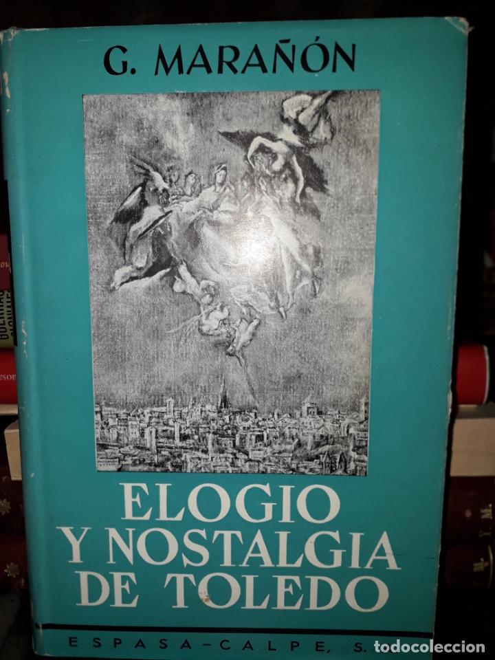 Libros de segunda mano: ELOGIO Y NOSTALGIA DE TOLEDO - Foto 1