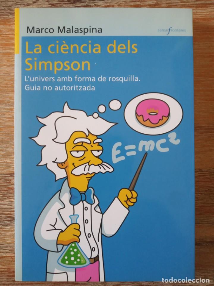 Libros de segunda mano: LA CIENCIA DELS SIMPSON - MARCO MALASPINA