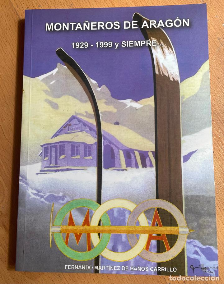 Libros de segunda mano: MONTA&Ntilde;EROS DE ARAGON 1929-1999 y siempre - Foto 1