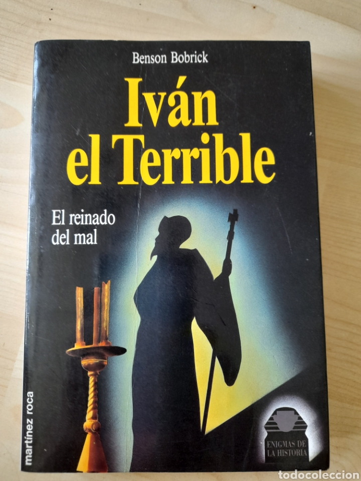 Libros de segunda mano: Iv&aacute;n el terrible, el reinado del mal. Benson Bobrick - Foto 1