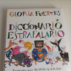 Libros de segunda mano: GLORIA FUERTES. DICCIONARIO ESTRAFALARIO