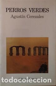 Libros de segunda mano: Perros verdes (Agust&iacute;n Cerezales) - Foto 1