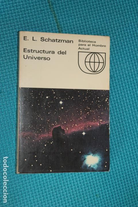 Libros de segunda mano: ESTRUCTURA DEL UNIVERSO, E.L. SCHATZMAN, EDI GUADARRAMA, 1968 - Foto 1