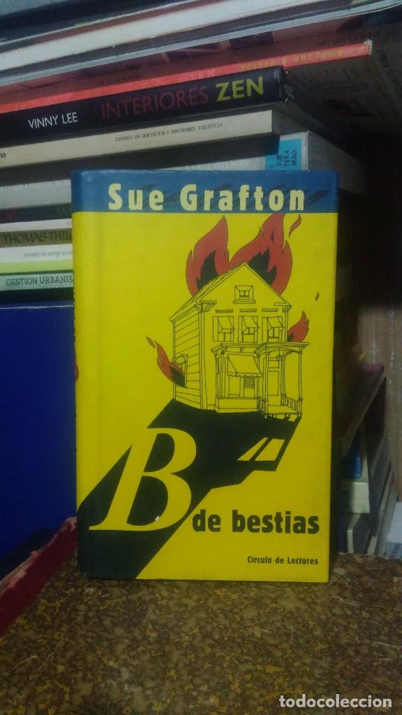 Libros de segunda mano: B DE BESTIA, SUE GRAFTON, ED. CIRCULO DE LECTORES - Foto 1