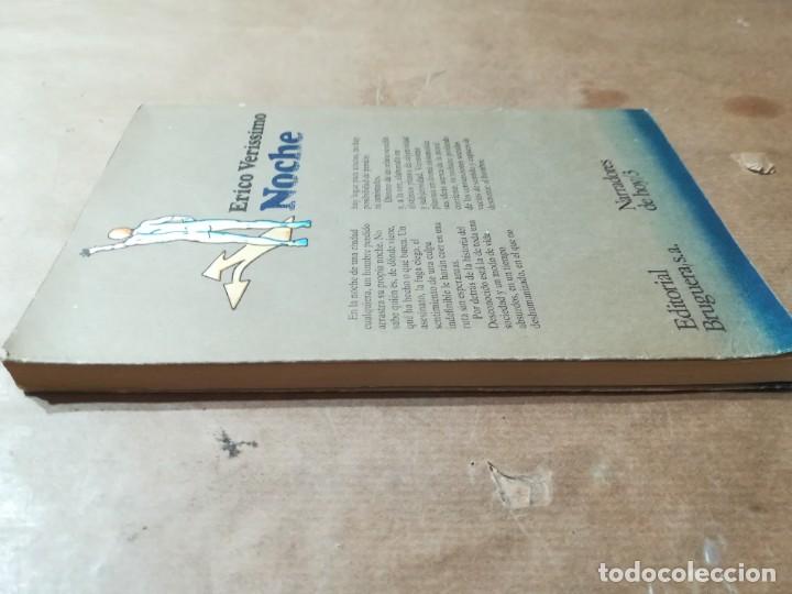 Libros de segunda mano: NOCHE / ERICO VERISSIMO / BRUGUERA / AQ203 - Foto 3