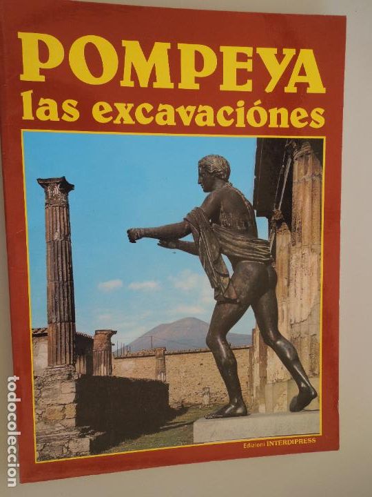 Libros de segunda mano: POMPEYA , LAS EXCAVACIONES - EDIZIONI INTERDIPRESS -1991