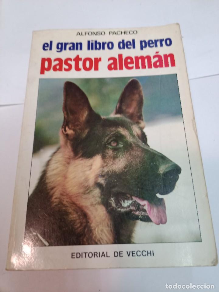 Libros de segunda mano: ALFONSO PACHECO El gran libro del pastor alem&aacute;n SA9402 - Foto 1