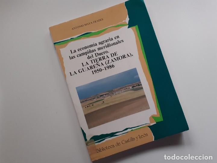 Libros de segunda mano: Econom&iacute;a agraria en las campi&ntilde;as meridionales del Duero. La Tierra de la Guare&ntilde;a (Zamora). 1950-1986