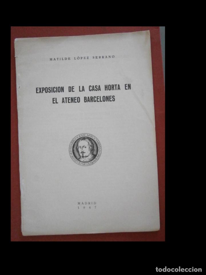 Libros de segunda mano: Exposicion de la Casa Horta en el Ateneo Barcelones. Matilde L&oacute;pez Serrano - Foto 1