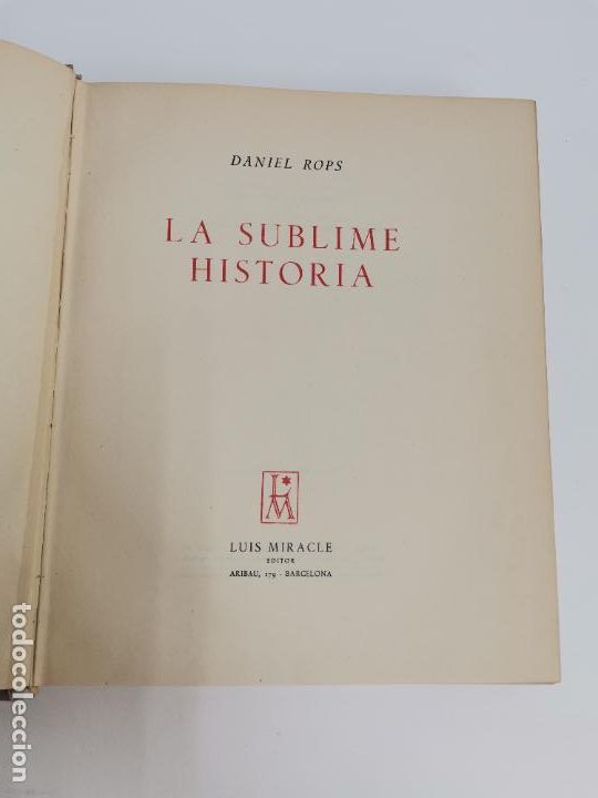 Libros de segunda mano: L-2286. LA SUBLIME HISTORIA DANIEL ROPS. LUIS MIRACLE EDITOR, BARCELONA. - Foto 2
