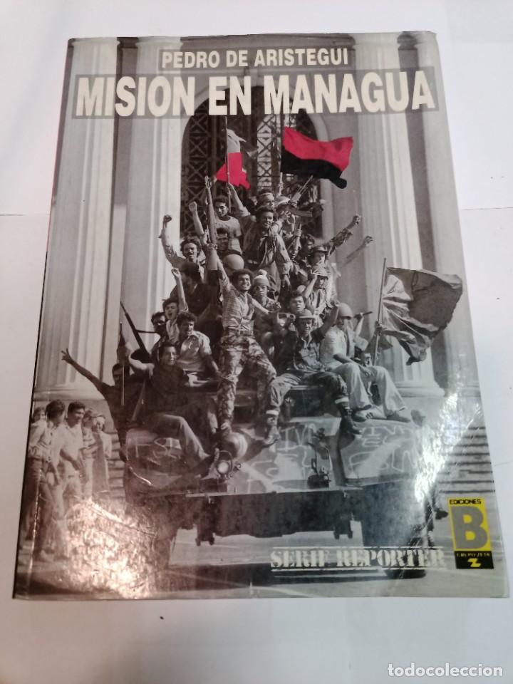 Libros de segunda mano: PEDRO DE ARISTEGUI Mision en Managua SA9430 - Foto 1