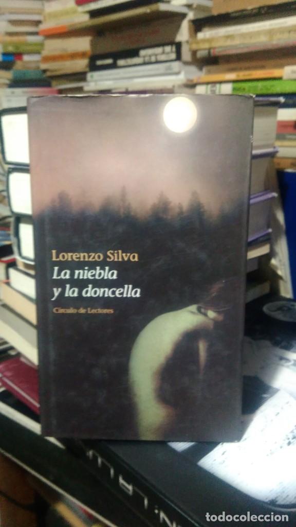 Libros de segunda mano: LA NIEBLA Y LA DONCELLA, LORENZO SILVA, ED. CIRCULO DE LECTORES - Foto 1