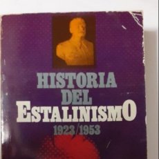 Libros de segunda mano: HISTORIA DEL ESTALINISMO. 1923-1953. Lote 339275258