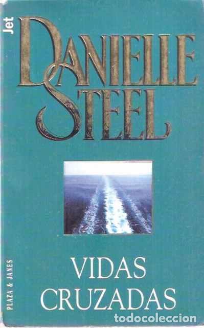 Libros de segunda mano: Vidas cruzadas - Steel, Danielle - Foto 1