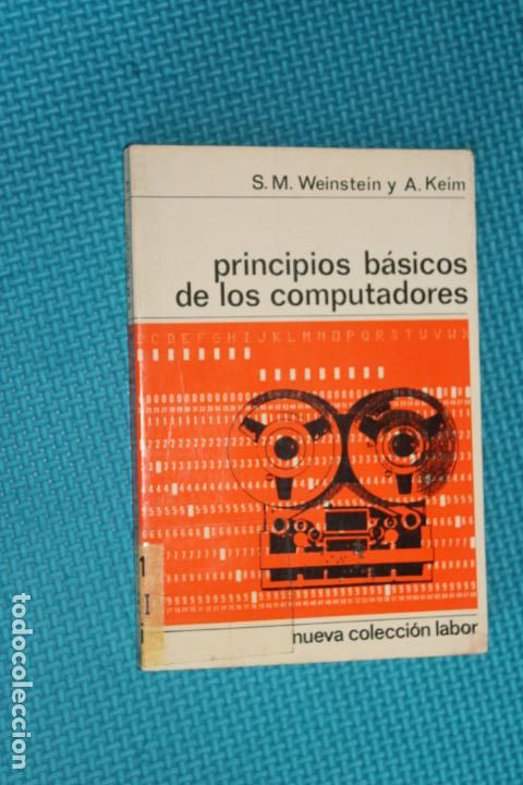 Libros de segunda mano: PRINCIPIOS BASICOS DE LOS COMPUTADORES, NUEVA COLECCION LABOR, N&ordm; 72 - Foto 1